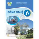 Công Nghệ Lớp 6 Kết Nối Tri Thức