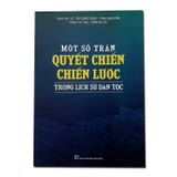 Một Số Trận Quyết Chiến Chiến Lược Trong Lịch Sử Dân Tộc