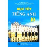 Học Tốt Tiếng Anh Lớp 10