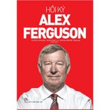 Hồi Ký Alex Ferguson