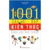 1001 Câu Hỏi - Đáp Kiến Thức Khoa Học Phổ Thông