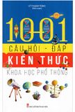 1001 Câu Hỏi - Đáp Kiến Thức Khoa Học Phổ Thông