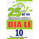 Tuyển Tập 25 Năm Đề Thi Olympic 30 Tháng 4 Địa Lí Lớp 10
