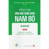 Tổng Tập Văn Học Dân Gian Nam Bộ - Tập 3: Vè Nam Bộ - Quyển 2