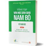 Tổng Tập Văn Học Dân Gian Nam Bộ - Tập 3: Vè Nam Bộ - Quyển 2