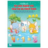 Bé Làm Quen Với Chữ Số Và Phép Tính (Chuẩn Bị Tâm Thế Cho Bé Vào Lớp 1)