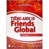 Tiếng Anh Lớp 10 - Friends Global - WorkBook - Chân Trời Sáng Tạo