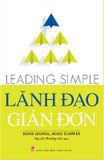 Lãnh Đạo Đơn Giản - Leading Simple