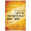 Lịch Sử Chữ Quốc Ngữ 1620-1659