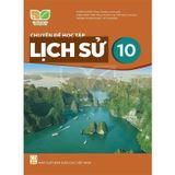 Chuyên Đề Học Tập Lịch Sử Lớp 10 - Kết Nối Tri Thức Với Cuộc Sống