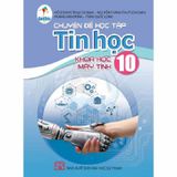 Chuyên Đề Học Tập Tin Học Lớp 10: Khoa Học Máy Tính - Cánh Diều