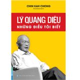 Lý Quang Diệu - Những Điều Tôi Biết