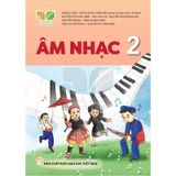 Âm Nhạc Lớp 2 - Kết Nối Tri Thức Với Cuộc Sống