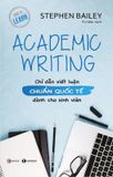 Academic Writing: Chỉ Dẫn Viết Luận Chuẩn Quốc Tế Dành Cho Sinh Viên