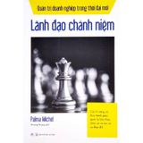 Lãnh Đạo Chánh Niệm - Quản Trị Doanh Nghiệp Trong Thời Đại Mới