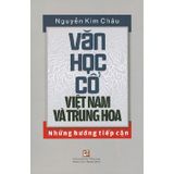 Văn Học Cổ Việt Nam Và Trung Hoa Những Hướng Tiếp Cận