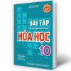 Bài Tập Bổ Trợ Nâng Cao Kỹ Năng Hóa Học Lớp 10 - Tập 2