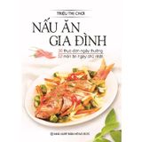 Nấu Ăn Gia Đình (Tái Bản)