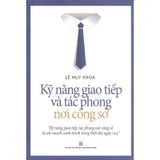 Kỹ Năng Giao Tiếp Và Tác Phong Nơi Công Sở