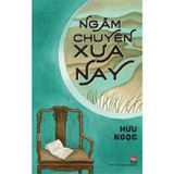 Ngẫm Chuyện Xưa Nay