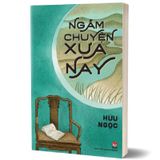 Ngẫm Chuyện Xưa Nay