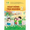 Hoạt Động Trải Nghiệm Lớp 2 - Kết Nối Tri Thức Với Cuộc Sống