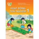 Hoạt Động Trải Nghiệm Lớp 1 - Kết Nối Tri Thức Với Cuộc Sống