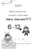 Bách Khoa Thư Giáo Dục Và Phát Triển Tâm Lí Tính Cách Trẻ (Dành Cho Trẻ 6 - 12 Tuổi)