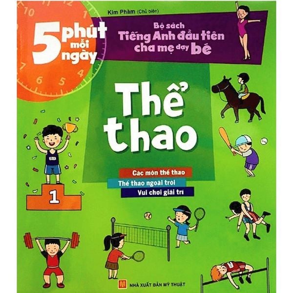 5 Phút Mỗi Ngày - Bộ Sách Tiếng Anh Đầu Tiên Cha Mẹ Dạy Bé - Thể Thao