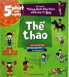 5 Phút Mỗi Ngày - Bộ Sách Tiếng Anh Đầu Tiên Cha Mẹ Dạy  Bé - Thể Thao