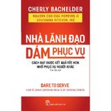 Nhà Lãnh Đạo Dám Phục Vụ