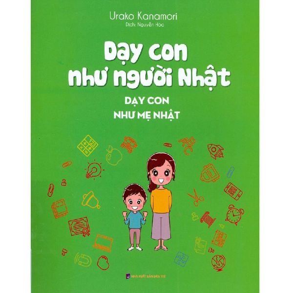 Dạy Con Như Người Nhật - Dạy Con Như Mẹ Nhật