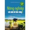 Nông Nghiệp Với Sinh Kế Bền Vững