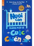 Nuôi Con Không Phải Là Cuộc Chiến