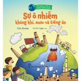 Sự Ô Nhiễm Không Khí, Nước Và Tiếng Ồn