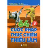 64 Cước Pháp Thực Chiến Thiếu Lâm (Tập 2)