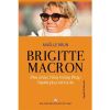 Brigitte Macron, Phu Nhân Tổng thống Pháp - Người Phụ Nữ Tự Do