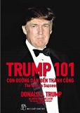 D.Trump 101 - Con Đường Dẫn Đến Thành Công