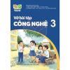 Vở Bài Tập Công Nghệ Lớp 3 - Kết Nối Tri Thức Với Cuộc Sống