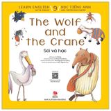 Learn English With Fables 9 - Học Tiếng Anh Qua Truyện Ngụ Ngôn Tập 9: The Wolf And The Crane - Sói Và Hạc