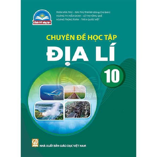 Chuyên Đề Học Tập Địa Lí Lớp 10 - Chân Trời Sáng Tạo