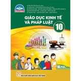 Giáo Dục Kinh Tế và Pháp Luật Lớp 10 - Chân Trời Sáng Tạo