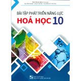 Bài Tập Phát Triển Năng Lực Hóa Học Lớp 10