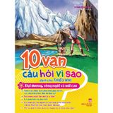 10 Vạn Câu Hỏi Vì Sao_Đại Dương, Sông Ngòi Và Núi Cao