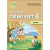 Vở Bài Tập Tiếng Việt 4 Tập 1 - Kết Nối Tri Thức Với Cuộc Sống