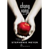 Stephenie Meyer - Chạng Vạng