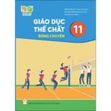 Giáo Dục Thể Chất 11 - Bóng Chuyền - Kết Nối Tri Thức