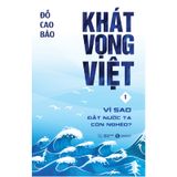 Khát Vọng Việt - Tập 1: Vì Sao Đất Nước Ta Còn Nghèo