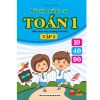 Bài Tập Nâng Cao Toán Lớp 1 - Tập 2 (Biên Soạn Theo Chương Trinh Mới)