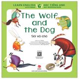 Learn English With Fables 6 - Học Tiếng Anh Qua Truyện Ngụ Ngôn Tập 6: The Wolf And The Dog - Sói Và Chó